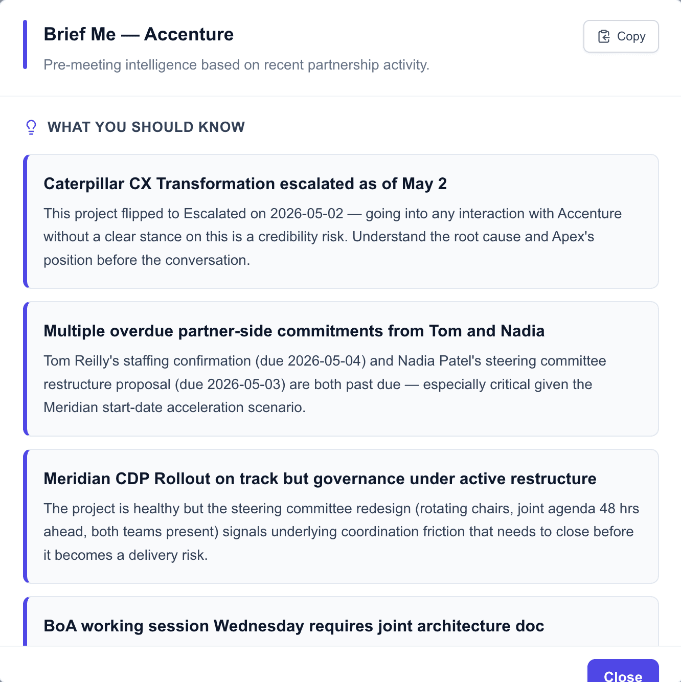 Brief Me modal showing the What You Should Know section with insight cards — Caterpillar CX Transformation escalated as of May 2, multiple overdue partner-side commitments from Tom and Nadia, Meridian CDP Rollout on track but governance under active restructure, BoA working session Wednesday requires joint architecture doc